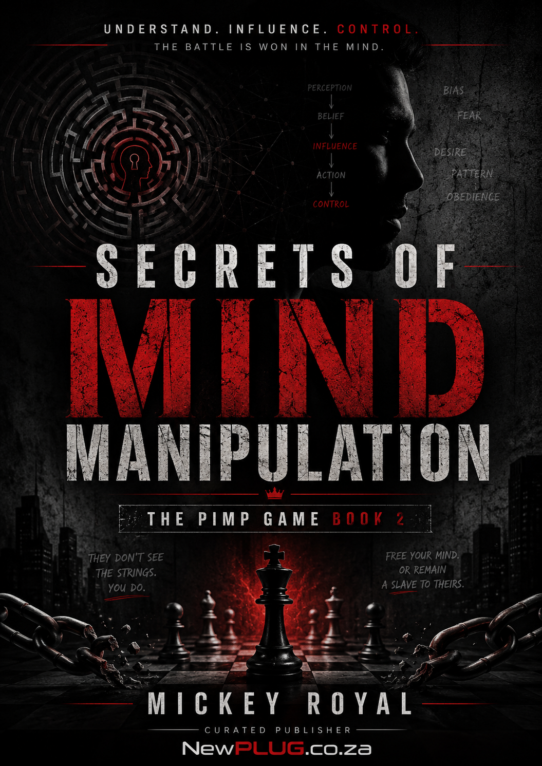 The Pimp Guide: Secrets of Mind Manipulation by Mickey Royal